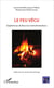 Le feu vécu - expériences de feux éco-transformateurs