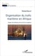 Organisation du trafic maritime en Afrique - usages du bordereau de suivi de la cargaison