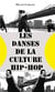 Les danses de la culture hip hop