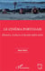 Le cinéma portugais - histoire, culture et société 1963-2015