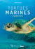 Tortues marines - la grande odyssée