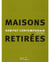 Maisons retirees
