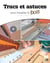 Trucs et astuces : pour travailler le bois