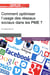 Comment optimiser l'usage des réseaux sociaux dans les PME