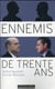 Ennemis De Trente Ans