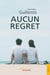 Aucun regret