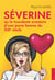 Severine ou la truculente aventure d'une jeune femme du xxie siecle