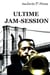 Ultime jam-session