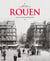 Rouen - à travers la carte postale