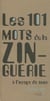 Les 101 mots de la zinguerie à l'usage de tous