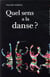 Regardez la danse Tome 4 - quel sens a la danse ?