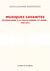 Musiques savantes, de John Zorn à la fin du monde, et après... 1990-2005