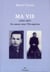 Ma vie (1922-1947)