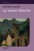 La veuve blanche