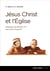 Jésus-christ et l'eglise - dialogues de benoît xvi avec saint augustin