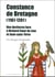 Constance de Bretagne (1161-1201) - une duchesse face à Richard Coeur de Lion et Jean sans Terre