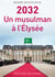 2032 - un musulman conquiert l'elysée