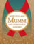 Mumm, une incroyable histoire