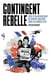 Contingent rebelle - récit d'un réfractaire au service militaire dans les années 1970