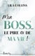 Mon boss... le pire ex de ma vie !