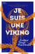 Je suis une viking