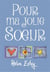 Pour ma jolie soeur