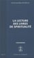 La lecture des livres de spiritualite - opus. b-10