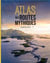 Atlas des routes mythiques