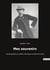 Mes souvenirs - l'autobiographie du celebre ethnologue et folkloriste breton