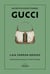 Gucci : Un destin exceptionnel