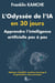 L'Odyssée de l'IA en 30 jours : Apprendre l'intélligence artificielle pas à pas