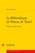 La Bibliothèque de Pontus de Tyard : Libri qui quidem extant