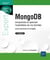 MongoDB : Comprendre et optimiser l'exploitation de vos données (avec exercices et corrigés) (2e édition)