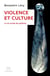 Violence et culture : La vie sociale des pulsions