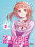Zombie from now on !! Tome 2