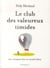 Le club des valeureux timides