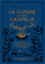 La cuisine du vrai campeur : recettes inspirantes à cuisiner au coin du feu sous les étoiles