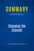 Summary: Changing the Channel : Review and Analysis of Masterson and Tribby's Book
