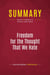 Summary: Freedom for the Thought That We Hate : Review and Analysis of Anthony Lewis's Book