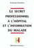 Secret professionnel a l'hopital (le)