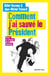 Comment j'ai sauvé le président : farces et attrapes de la Sarkozie