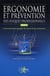 Ergonomie et prévention des risques professionnels t.1 - l'environnement physique du travail et ses contraintes