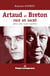 Artaud et Breton, face au sacré