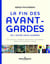 La fin des avant-gardes de l'entre-deux-guerres