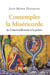 Contempler la miséricorde : de l'emerveillement à la prière