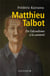 Matthieu Talbot, son combat contre l'alcoolisme