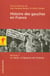 L'histoire des gauches en France - tome 2 - XXe siecle : à l'epreuve de l'histoire