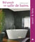 Reussir sa salle de bains