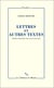 Lettres et autres textes