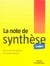 La note de synthese (3e édition)